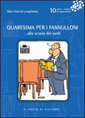 Quaresima per i fannulloni... alla scuola dei santi