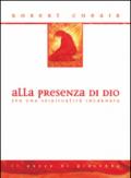 Alla presenza di Dio. Per una spiritualità incarnata