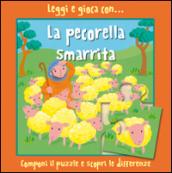 Leggi e gioca con... la pecorella smarrita. Ediz. illustrata