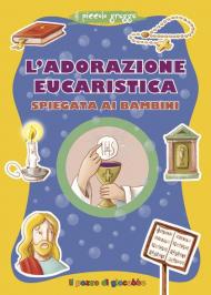 L' adorazione eucaristica spiegata ai bambini