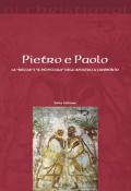 Pietro e Paolo. La «roccia» e il «più piccolo» degli apostoli a confronto