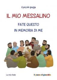 Il mio messalino. Fate questo in memoria di me