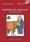 Quaresima per i fannulloni... Alla scuola dei santi. Vol. 15