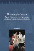 Il magistero delle mani tese. La grammatica umana ed evangelica di Paolo VI