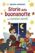 Storie della buonanotte per bambini gentili. Ediz. illustrata