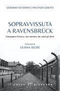 Sopravvissuta a Ravensbrück. Giuseppina Panzica, una mamma che aiutò gli ebrei