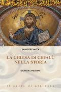 La Chiesa di Cefalù nella storia. Identità e missione