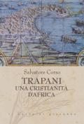 Trapani. Una cristianità d'Africa