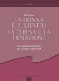 La donna e il lievito, la Chiesa e la tradizione. Uno sguardo femminile sul Concilio Vaticano II