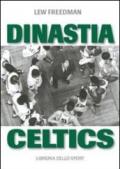Dinastia Celtics. L'ascesa dei Boston Celtics