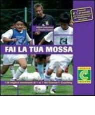 Fai la tua mossa. I 26 migliori movimenti di 1 vs 1 del Coerver Coaching. Con 3 DVD