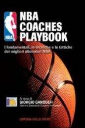 NBA coaches playbook. I fondamentali, le tecniche e le tattiche dei migliori allenatori NBA