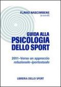 Guida alla psicologia dello sport 2011. Verso un approccio relazionale-ipertestuale