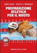 La preparazione atletica per il nuoto. Con DVD