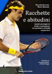 Racchette & abitudini. Aspetti psicologici di rituali e scaramanzie