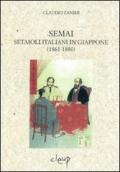 Semai. Setaioli italiani in Giappone (1861-1880)