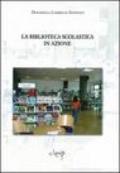 La biblioteca scolastica in azione