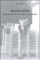 Infallibili errori. Disforismi: pensieri su mondi vari e psicoanalisi