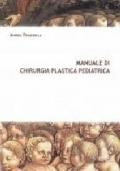 Manuale di chirurgia plastica pediatrica