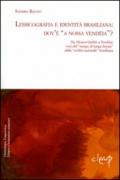 Lessicografia e identità brasiliana. Dov'è «a nossa vendéia»? Da Alcàcer-Quibir a Vendéia. Voci del tempo di lunga durata della civiltà nazionale brasiliana
