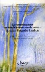 La rappresentazione tra mondo interno e mondo esterno. In ricordo di Agostino Racalbuto