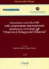 Istruzioni e società civile nella cooperazione internazionale decentrata. Contributi agli «obbiettivi di sviluppo del millennio»