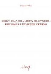 Libertà della città, libertà del cittadino: riflessioni sul neo-repubblicanesimo