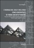 L'energia del sole e dell'aria come generatrice di forme architettoniche