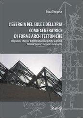 L'energia del sole e dell'aria come generatrice di forme architettoniche