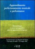 Apprendimento perfezionamento musicale e performance. Metodologie e nuove prospettive per un approccio integrato