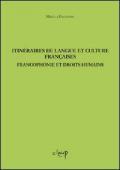 Itinéraires de langue et culture françaises. Froncofonie et droits humains