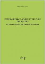 Itinéraires de langue et culture françaises. Froncofonie et droits humains