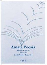 Amata poesia. Antonio Capuzzo intervista Lucia Gaddo Zanovello