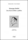 Giuseppe Bettiol. Una vita tra diritto e politica