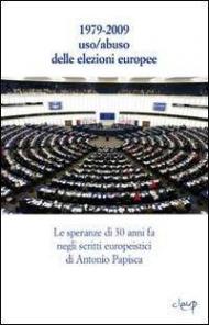 Uso/Abuso delle elezioni europee?