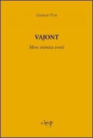 Vajont. Mors inimica venit