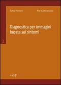 Diagnostica per immagini basata sui sintomi: 1