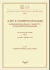 Le arti a confronto con il sacro. Metodi di ricerca e nuove prospettive di indagine interdisciplinare. Atti della Giornata di studio (Padova, 31 maggio-1 giugno 2007)