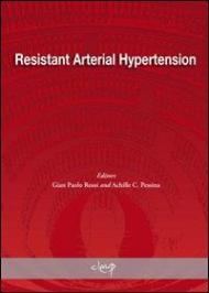 Resistant Arterial Hypertension. From epidemiology to novel strategies of treatment. Proceedings of a satellite symposium of the european society of hypertension...