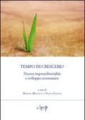 Tempo di crescere? Nuova imprenditorialità e sviluppo economico