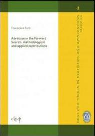 Advances in the forward search. Methodologica and applied contributions