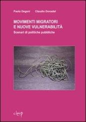 Movimenti migratori e nuove vulnerabilità. Scenari di politiche pubbliche