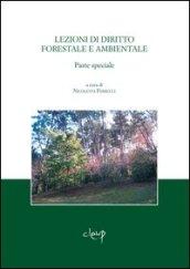 Lezioni di diritto forestale e ambientale. Parte speciale