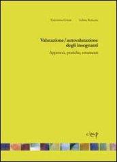 Valutazioni/autovalutazione degli insegnanti. Approcci, pratiche, strumenti