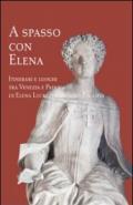 A spasso con Elena. Itinerari e luoghi tra Venezia e Padova di Elena Lucrezia Cornaro Piscopia