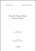 Alessandro Magno in Sidone. Dramma per musica