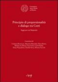 Principio di proporzionalità e dialogo tra Corti. Saggi per un simposio