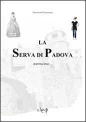 La serva di Padova