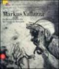 Markus Vallazza. Ediz. illustrata