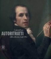 I volti dell'arte. Autoritratti della Collezione degli Uffizi